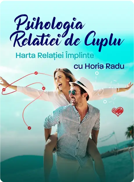 Psihologia Relatiei de Cuplu cu Horia Radu